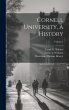 Cornell University, a History; Volume 1 - Bild 1