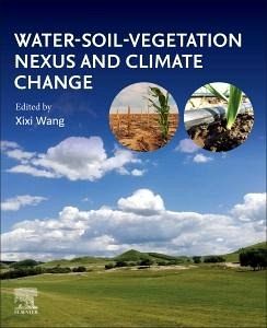 Water-Soil-Vegetation Nexus and Climate Change Water-Soil-Vegetation Nexus and Climate Change