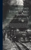 Railroad Revenues And Expenses: Hearings Before The Committee On Interstate Commerce, United States Senate, Sixty-seventh Congress, First-[second] Ses