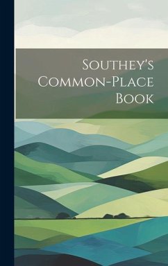 Southey's Common-Place Book - Anonymous