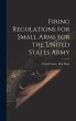 Firing Regulations for Small Arms for... - Bild 1