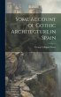 Some Account of Gothic Architecture in... - Bild 1