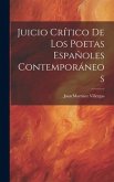 Juicio Crítico De Los Poetas Españoles Contemporáneos