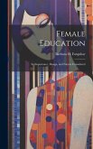 Female Education: Its Importance, Design, and Nature Considered