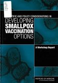 Scientific and Policy Considerations in Developing Smallpox Vaccination Options