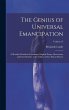 The Genius of Universal Emancipation: A... - Bild 1