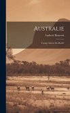 Australie: Voyage Autour Du Monde