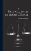 Reminiscences of Rufus Choate: The Great American Advocate