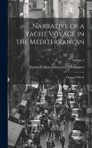 Narrative of a Yacht Voyage in the Mediterranean: During 1840-41; Volume 2