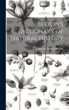 Beeton's Dictionary of Natural History - Beeton, Samuel Orchart