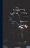 Aristotelis Metaphysica; Volume 2