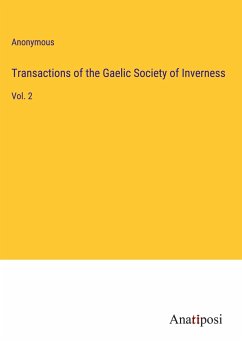 Transactions of the Gaelic Society of Inverness - Anonymous