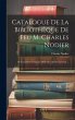 Catalogue De La Bibliothèque De Feu M.... - Bild 1