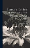 Lessons On The Honey-bee For High School Students