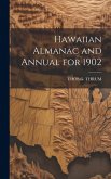 Hawaiian Almanac and Annual for 1902