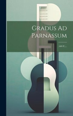 Gradus Ad Parnassum: (409 P.)... - Anonymous