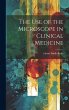 The Use of the Microscope in Clinical... - Bild 1