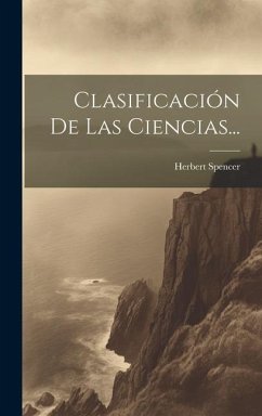 Clasificación De Las Ciencias... - Spencer, Herbert