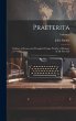 Praeterita: Outlines of Scenes and... - Bild 1