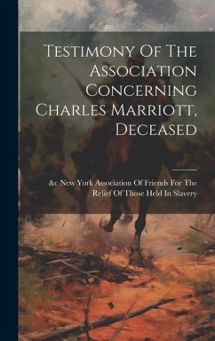 Testimony Of The Association Concerning Charles Marriott, Deceased