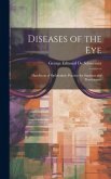 Diseases of the Eye: Handbook of Ophthalmic Practice for Students and Practitioners