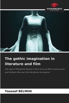 The gothic imagination in literature and film - BELMIHI, Youssef