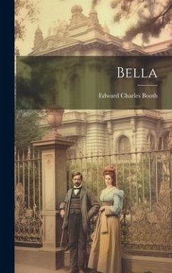 Bella - Booth, Edward Charles