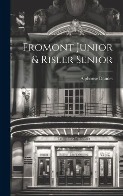 Fromont Junior & Risler Senior - Daudet, Alphonse