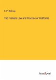 The Probate Law and Practice of California