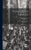 Voyages En Famille: Notes Et Souvenirs