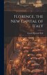 Florence, the New Capital of Italy - Bild 1