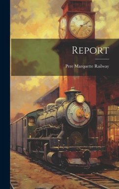 Report - Railway, Pere Marquette