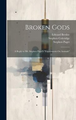 Broken Gods: A Reply to Mr. Stephen Paget's 