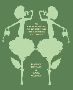 An Encyclopedia of Gardening for Colored Children - Kincaid, Jamaica