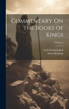 Commentary On the Books of Kings; Volume 2 - Keil, Carl Friedrich; Bertheau, Ernst