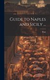 Guide to Naples and Sicily ...