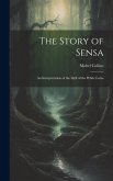 The Story of Sensa: An Interpretation of the Idyll of the White Lotus