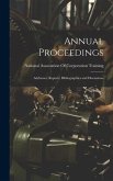 Annual Proceedings: Addresses, Reports, Bibliographies and Discussions