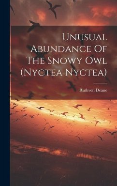 Unusual Abundance Of The Snowy Owl (nyctea Nyctea) - Deane, Ruthven
