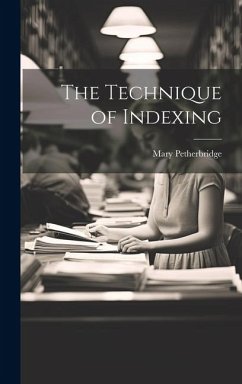 The Technique of Indexing - Petherbridge, Mary