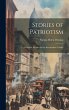 Stories of Patriotism: A Patriotic... - Bild 1