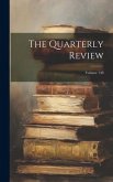The Quarterly Review; Volume 148