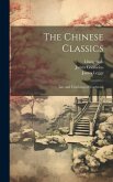 The Chinese Classics: Life and Teachings of Confucius
