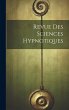 Revue Des Sciences Hypnotiques - Bild 1