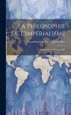 La Philosophie De L'impérialisme: L'impérialisme Démocratique