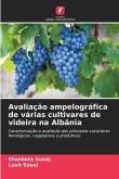 Avaliação ampelográfica de várias cultivares de videira na Albânia