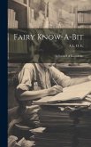 Fairy Know-A-Bit: A Nutshell of Knowledge