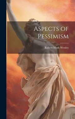 Aspects of Pessimism - Wenley, Robert Mark