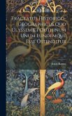 Tractatus Historico-geographicus Quo Ulyssem Et Outhinum Unum Eundemque Esse Ostenditur