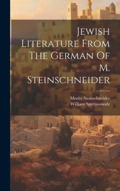 Jewish Literature From The German Of M. Steinschneider - Steinschneider, Moritz; Spottiswoode, William